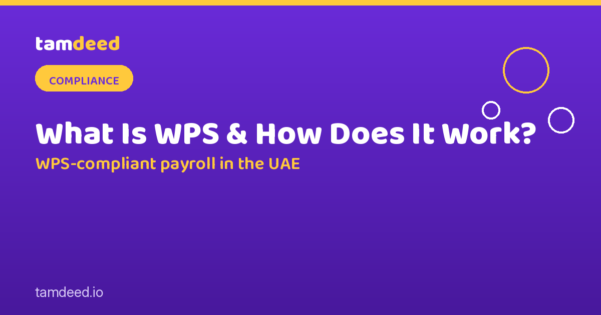 What Is WPS and How Does WPS-Compliant Payroll Work in the UAE?