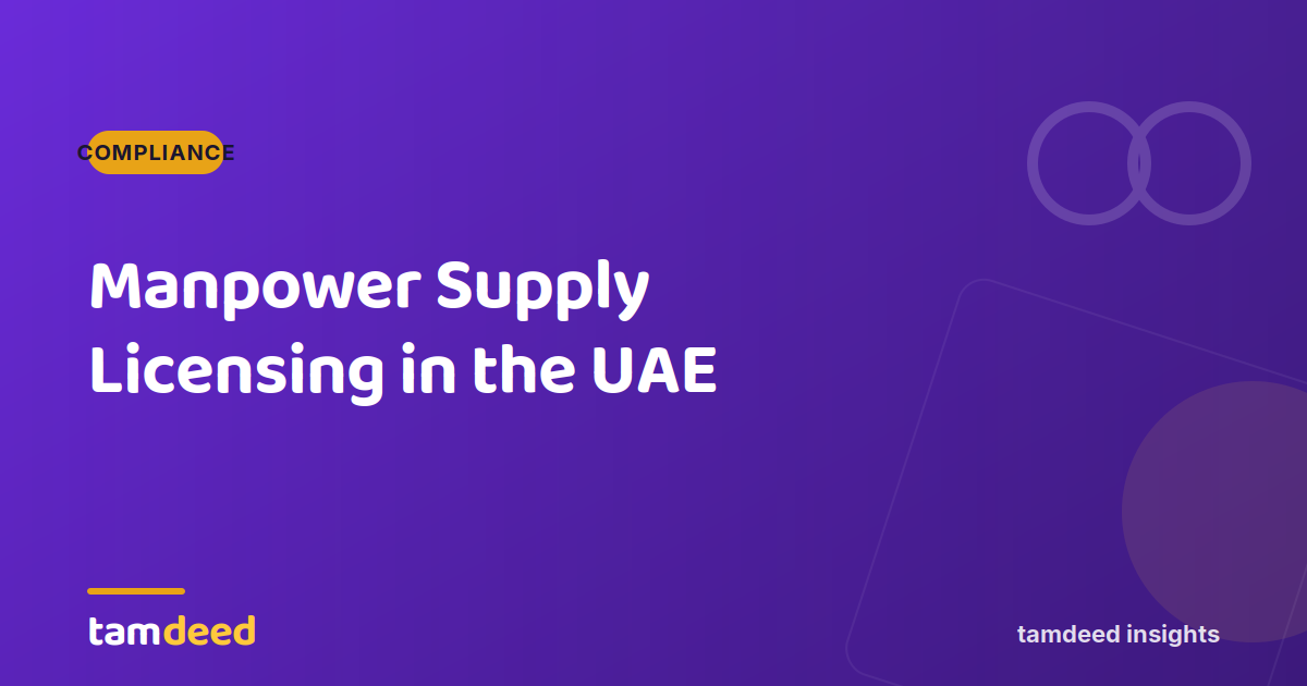 Manpower Supply Licensing in the UAE: How MOHRE Regulates Labour Supply