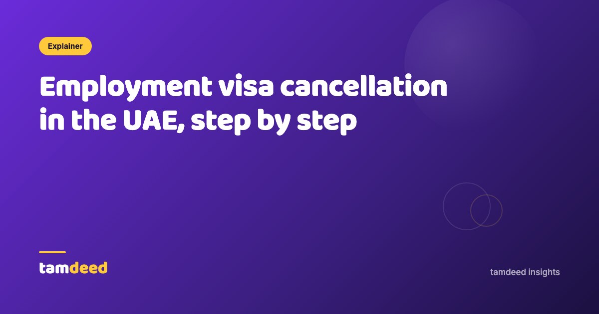 Employment Visa Cancellation in the UAE: Step by Step