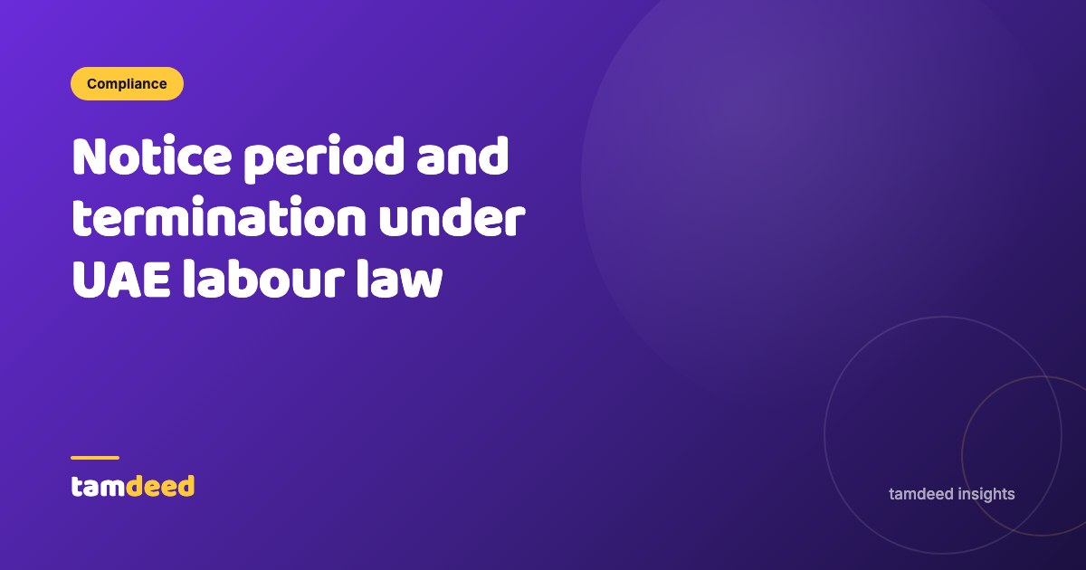 Notice Period and Termination Under UAE Labour Law