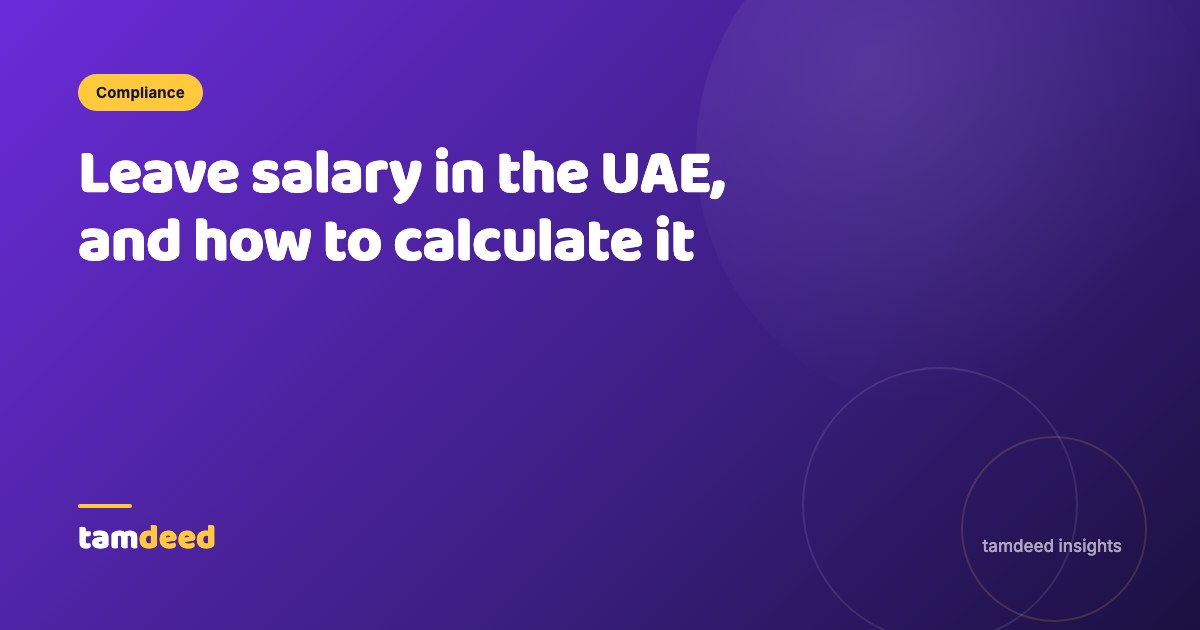 Leave Salary in the UAE: How to Calculate It